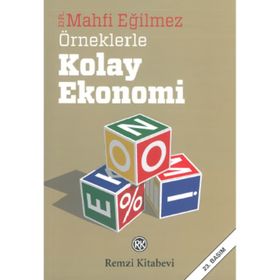 Örneklerle Kolay Ekonomi - Mahfi Eğilmez