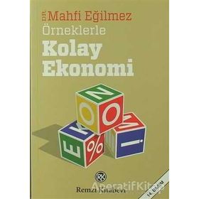 Örneklerle Kolay Ekonomi - Mahfi Eğilmez
