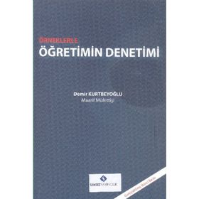 Örneklerle Öğretimin Denetimi - Demir Kurtbeyoğlu