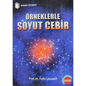 ÖRNEKLERLE SOYUT CEBIR - FETHI ÇALLIALP (ISBN:9789755113500)