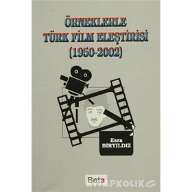 ÖRNEKLERLE TÜRK FILM ELEŞTİRİSİ - ESRA BİRYILDIZ