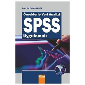 Örneklerle Veri Analizi SPSS Uygulamalı Veri CD’si Birlikte - Fatma Lorcu