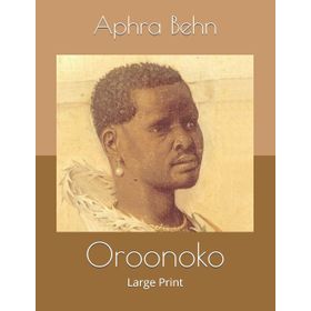 Oroonoko - Aphra Behn