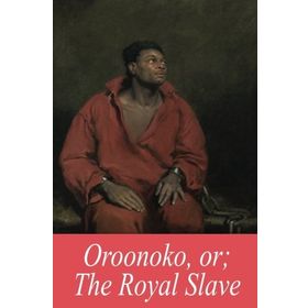 Oroonoko - Aphra Behn