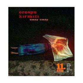 OROSPU KIRMIZI - UMAY UMAY
