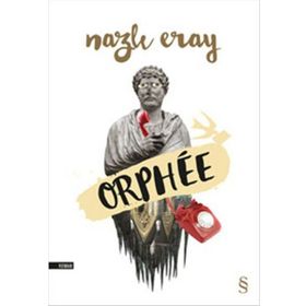 Orphee - Nazlı Eray