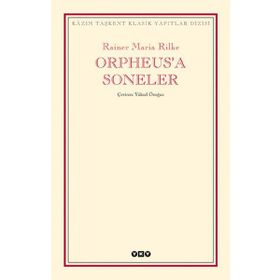 Orpheus'a Soneler - Rainer Maria Rilke