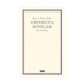 Orpheus'a Soneler - Rainer Maria Rilke