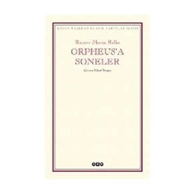 Orpheus'a Soneler - Rainer Maria Rilke