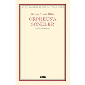 Orpheus'a Soneler - Rainer Maria Rilke
