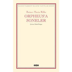 Orpheus'a Soneler - Rainer Maria Rilke