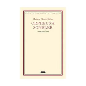 Orpheus'a Soneler - Rainer Maria Rilke