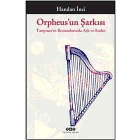 Orpheus’un Şarkısı - Handan İnci Elçi