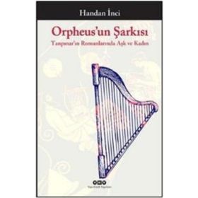 Orpheus’un Şarkısı - Handan İnci Elçi