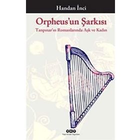 Orpheus’un Şarkısı - Handan İnci Elçi