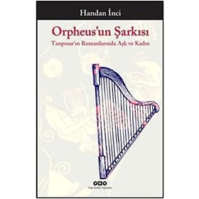 Orpheus’un Şarkısı - Handan İnci Elçi