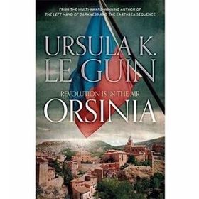 Orsinia : Malafrena, Orsinian Tales - Ursula K. Le Guin