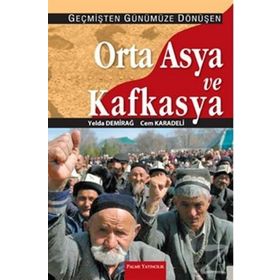 ORTA ASYA VE KAFKASYA - MEHMET DIKKAYA