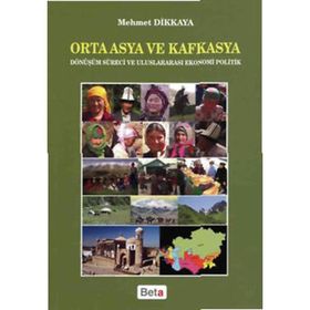 ORTA ASYA VE KAFKASYA - MEHMET DIKKAYA
