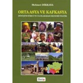 ORTA ASYA VE KAFKASYA - MEHMET DIKKAYA