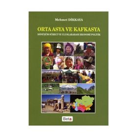 ORTA ASYA VE KAFKASYA - MEHMET DIKKAYA