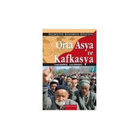 ORTA ASYA VE KAFKASYA - MEHMET DIKKAYA