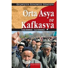 ORTA ASYA VE KAFKASYA - YELDA DEMİRAĞ