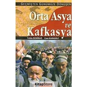 ORTA ASYA VE KAFKASYA - YELDA DEMİRAĞ