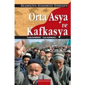 ORTA ASYA VE KAFKASYA - YELDA DEMİRAĞ