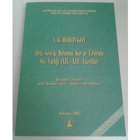 Orta Asya’da Bulunmuş Kur’an Tefsirinin Söz Varlığı - A. K. Borovkov