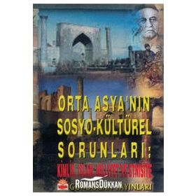 Orta Asya’nın Sosyo-kültürel Sorunları - Pınar Akçalı