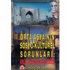 Orta Asya’nın Sosyo-kültürel Sorunları - Pınar Akçalı