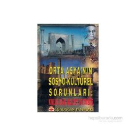 Orta Asya’nın Sosyo-kültürel Sorunları - Pınar Akçalı
