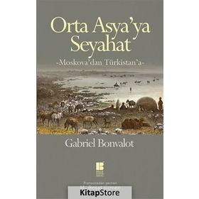 Orta Asya’ya Seyahat - Gabriel Bonvalot
