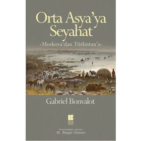 Orta Asya’ya Seyahat - Gabriel Bonvalot