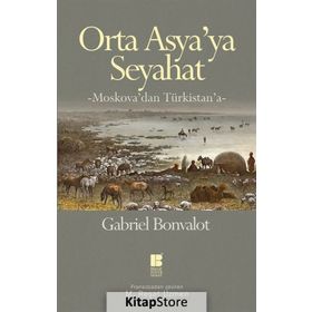 Orta Asya’ya Seyahat - Gabriel Bonvalot