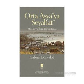 Orta Asya’ya Seyahat - Gabriel Bonvalot