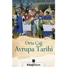 ORTA ÇAĞ AVRUPA TARIHI - MUAMMER GÜL