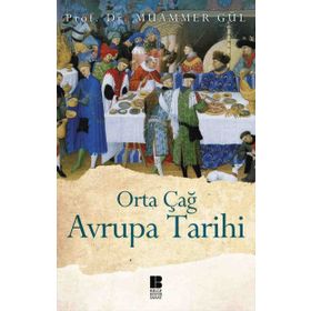 ORTA ÇAĞ AVRUPA TARIHI - MUAMMER GÜL