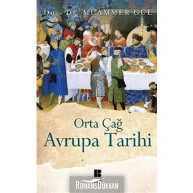 ORTA ÇAĞ AVRUPA TARIHI - MUAMMER GÜL