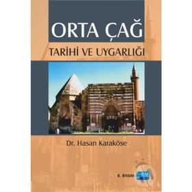 Orta Çağ Tarihi ve Uygarlığı - hasan karkose