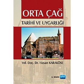 Orta Çağ Tarihi ve Uygarlığı - hasan karkose