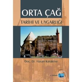 Orta Çağ Tarihi ve Uygarlığı - hasan karkose