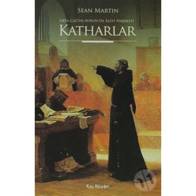 ORTA ÇAĞ'DA AVRUPA'DA ALEVİLİK HAREKETİ KATHARLAR - SEAN MARTIN