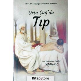 Orta Çağ'da Tıp - Ayşegül Demirhan Erdemir