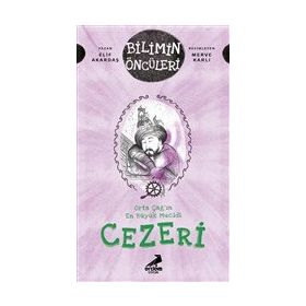 Orta Çağ’ın En Büyük Mucidi Cezeri - Elif Akardaş