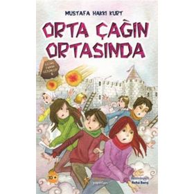 ORTA ÇAĞIN ORTASINDA - MUSTAFA HAKKI KURT