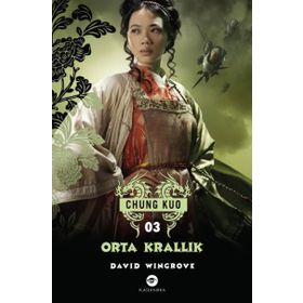 Orta Krallık - Chung Kuo - David Wingrove