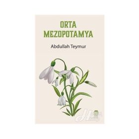 Orta Mezopotamya - Abdullah Teymur
