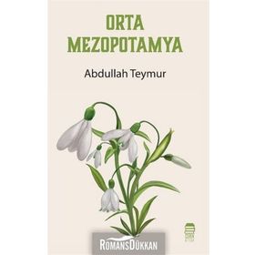 Orta Mezopotamya - Abdullah Teymur